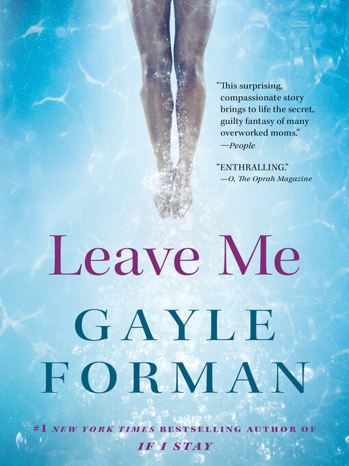Title details for Leave Me by Gayle Forman - Wait list